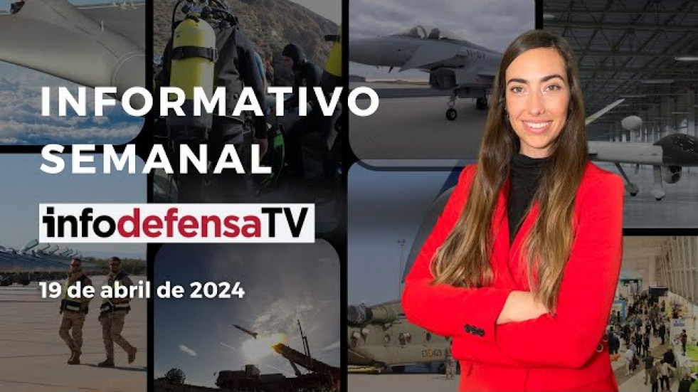 Informativo Semanal | 19/04/24 | 1.129 millones para Defensa, el sistema antiaéreo de España y el Chinook F en Irak