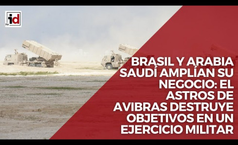 El Astros de Avibras destruye objetivos en un ejercicio militar en Arabia Saudí