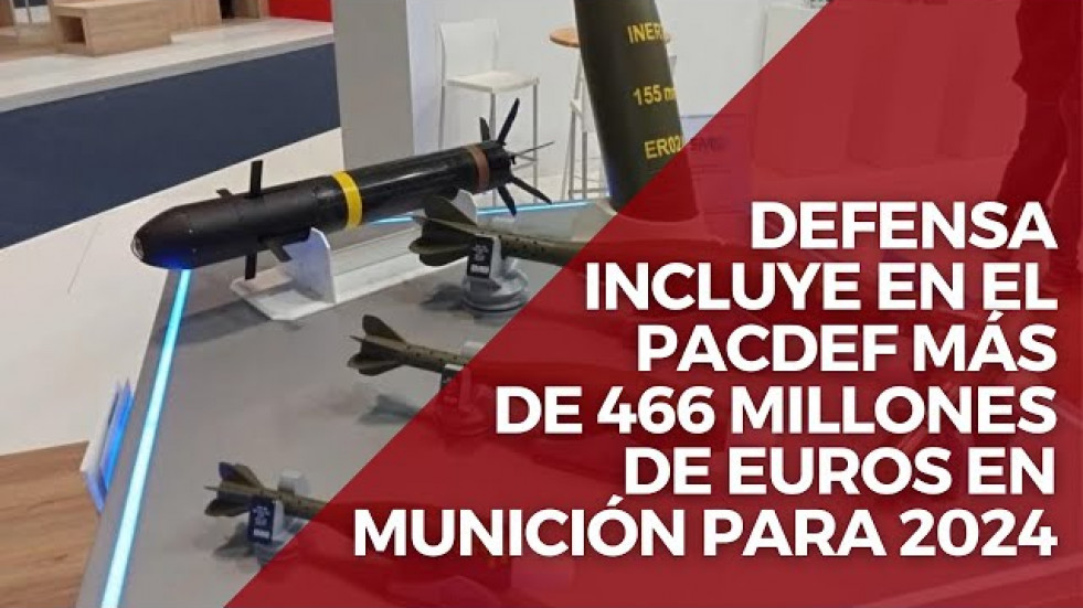 Defensa incluye en el Pacdef más de 466 millones de euros en munición para 2024