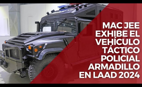 Mac Jee exhibe el vehículo táctico policial Armadillo en Laad 2024