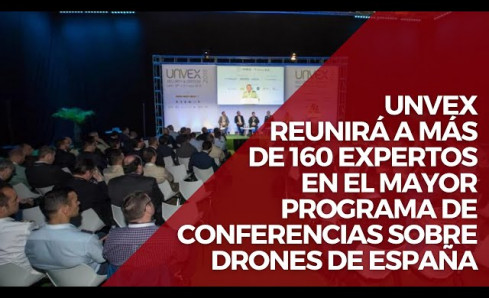 Unvex24 reunirá a más de 160 expertos en el mayor programa de conferencias sobre drones de España