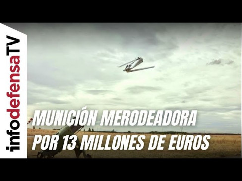 Defensa planea la compra de munición merodeadora de medio alcance por 13 millones de euros