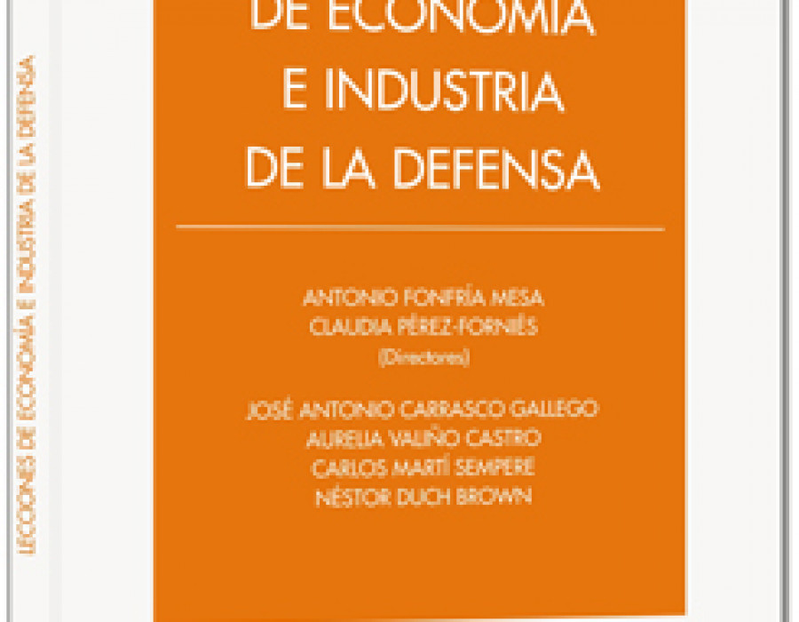 Lecciones de Economia e Industria de la Defensa