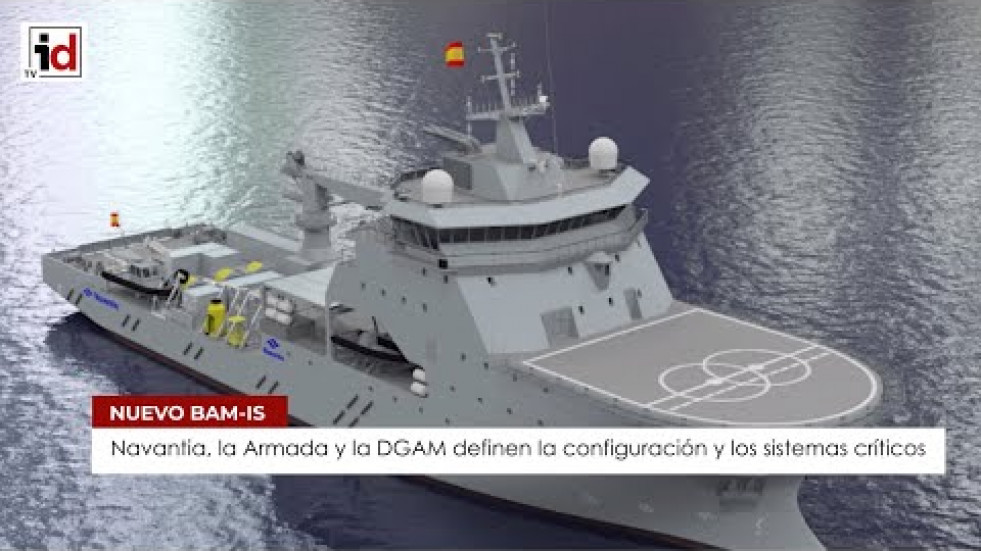 Navantia, la Armada y la DGAM definen la configuración y los sistemas críticos del nuevo BAM-IS