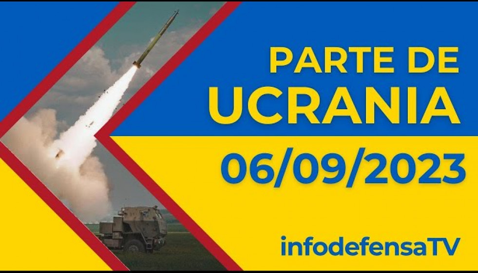 06/09/23 | Últimas noticias de la invasión rusa de Ucrania | Parte de guerra