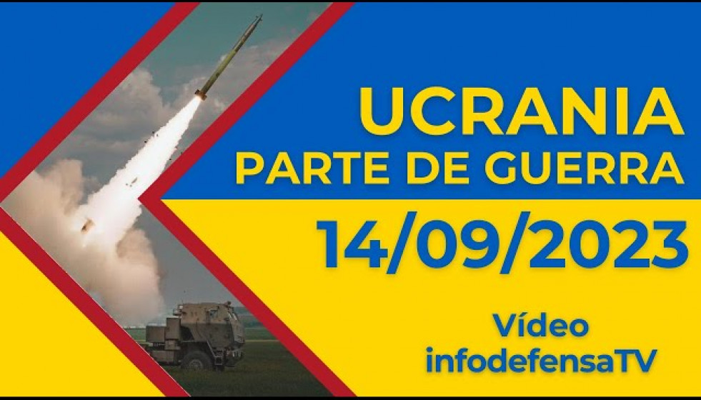 14/09/23 | Últimas noticias de la invasión rusa de Ucrania | Parte de guerra