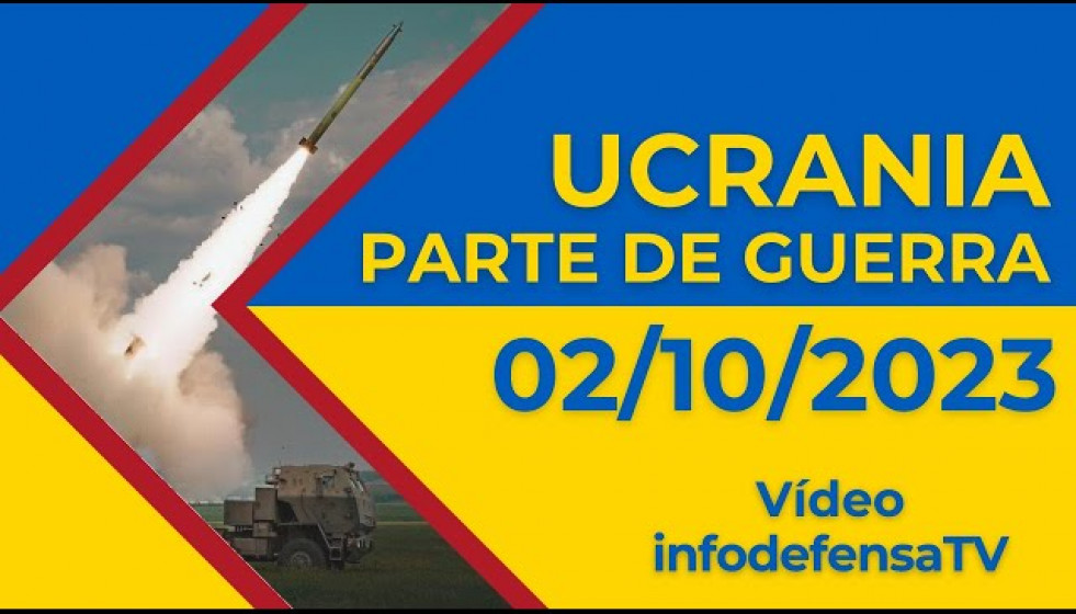 02/10/23 | Últimas noticias de la invasión rusa de Ucrania | Parte de guerra