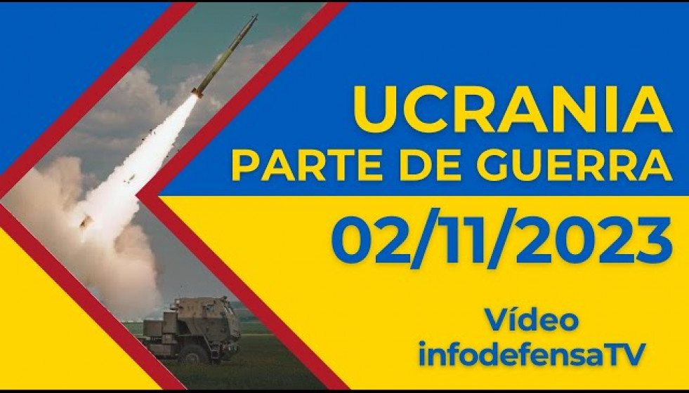 02/11/23 | Últimas noticias de la invasión rusa de Ucrania | Parte de guerra