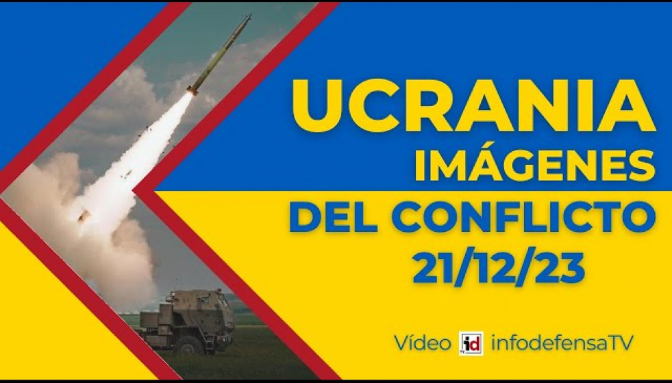 21/12/23 | Guerra de Ucrania | Imágenes del conflicto armado