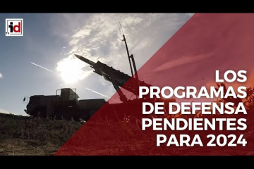 Los programas de Defensa pendientes para 2024