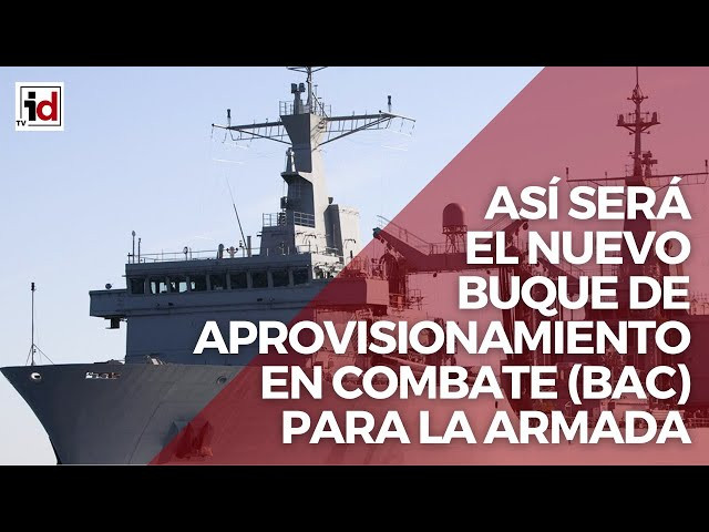 Así será el nuevo Buque de Aprovisionamiento en Combate (BAC) para la Armada