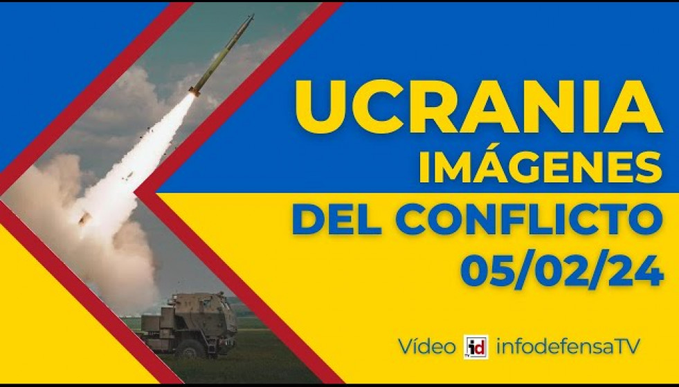 05/02/24 | Guerra de Ucrania | Imágenes del conflicto armado