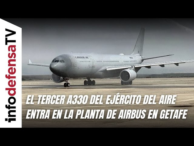 El tercer A330 del Ejército del Aire entra en la planta de Airbus Getafe para su conversión a MRTT