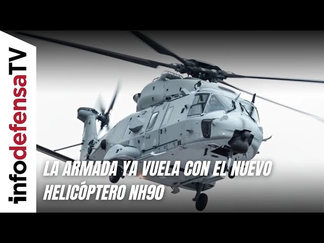 La Armada ya vuela con el nuevo helicóptero NH90