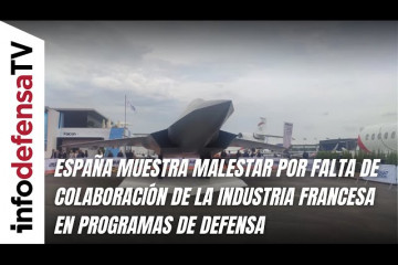 España muestra malestar por falta de colaboración de la industria francesa en programas de defensa