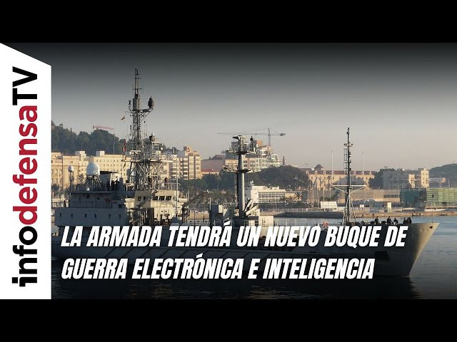 La Armada tendrá un nuevo buque de guerra electrónica e inteligencia para sustituir al Alerta