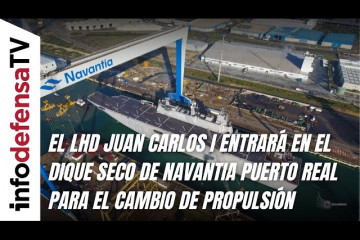 El LHD Juan Carlos I entrará en el dique seco de Navantia Puerto Real para el cambio de propulsión