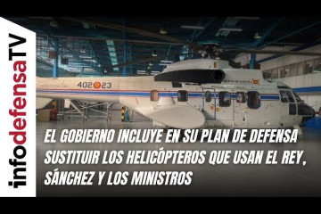 El Gobierno incluye en su plan de defensa sustituir los helicópteros que usan el Rey y el presidente