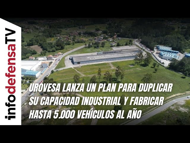 Urovesa lanza un plan para duplicar su capacidad industrial y fabricar hasta 5.000 vehículos al año