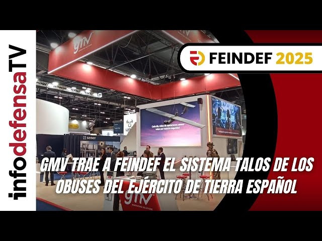 Feindef 2025 | GMV trae a Feindef el sistema Talos de los obuses del Ejército de Tierra español