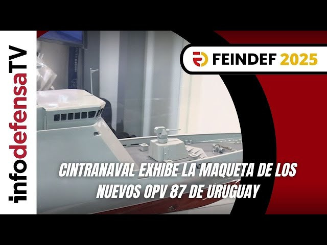 FEINDEF 2025 | Cintranaval exhibe la maqueta de los nuevos OPV 87 de Uruguay