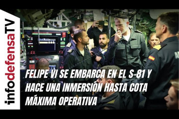 El Rey Felipe VI se embarca en el S-81 Isaac Peral y hace una inmersión hasta cota máxima opera