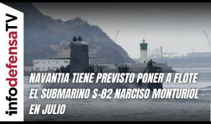 Navantia tiene previsto poner a flote el submarino S-82 Narciso Monturiol en julio