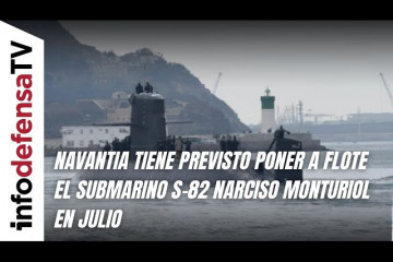 Navantia tiene previsto poner a flote el submarino S-82 Narciso Monturiol en julio