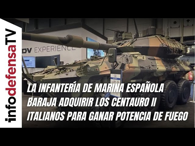 La Infantería de Marina española baraja adquirir los Centauro II italianos y ganar potencia de fuego