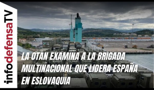 La OTAN examina a la brigada multinacional que lidera España en Eslovaquia