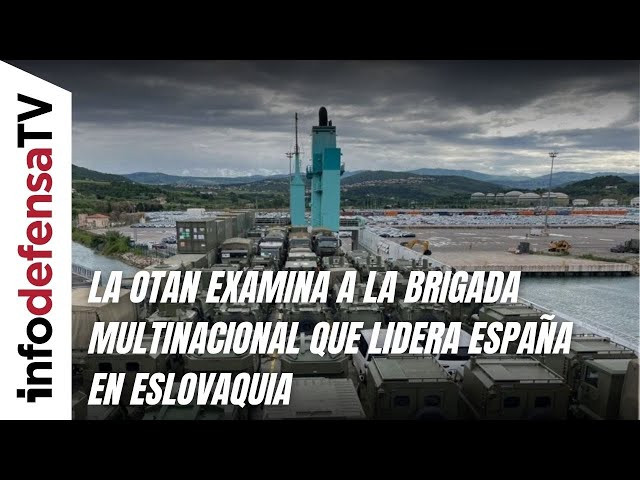 La OTAN examina a la brigada multinacional que lidera España en Eslovaquia