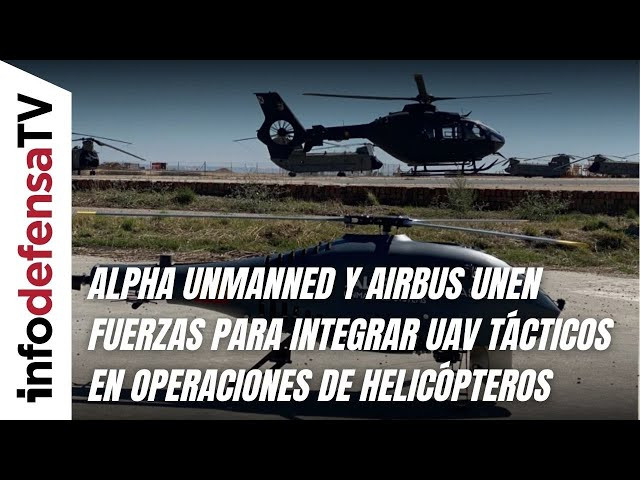 Alpha Unmanned y Airbus unen fuerzas para integrar UAV tácticos en operaciones de helicópteros