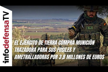 El Ejército de Tierra compra munición trazadora para sus fusiles y ametralladoras por 3,8 millones