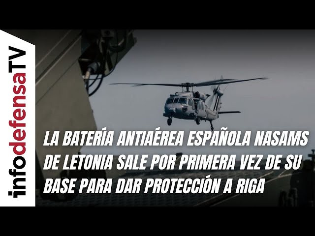 La batería antiaérea española Nasams de Letonia sale por primera vez de su base para proteger a Riga