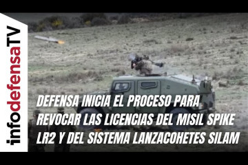 Defensa inicia el proceso para revocar licencias del misil Spike LR2 y del lanzacohetes Silam