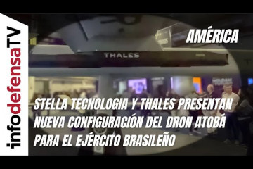 Stella Tecnologia y Thales presentan nueva configuración del dron Atobá para el Ejército Brasileño