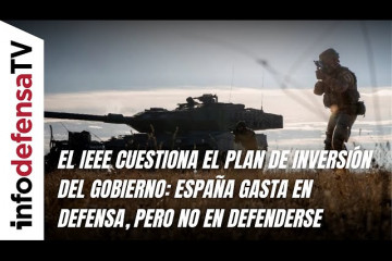 El IEEE cuestiona el plan de inversión del Gobierno: España gasta en Defensa, pero no en defenderse