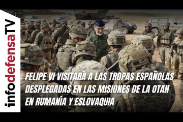 Felipe VI visitará a las tropas españolas desplegadas en Rumanía y Eslovaquia