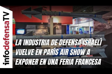 La industria de defensa israelí vuelve en París Air Show a exponer en una feria francesa