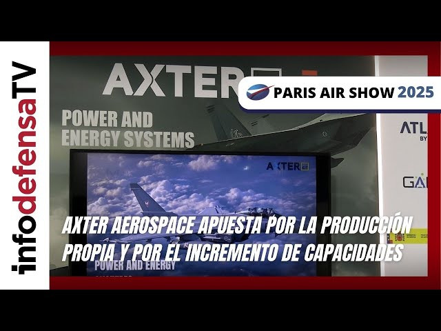 Axter Aerospace apuesta por la producción propia y por el incremento de capacidades