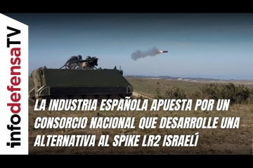 La industria española apuesta por un consorcio nacional que desarrolle una alternativa al Spike LR2