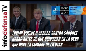 Trump vuelve a cargar contra Sánchez horas antes de que coincidan en la cena que abre la cumbre de la OTAN
