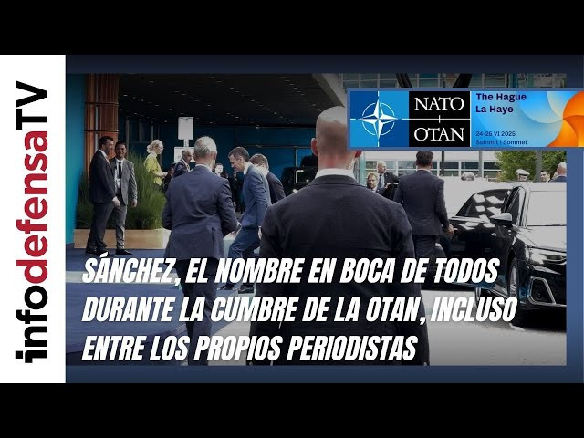 Sánchez, el nombre en boca de todos durante la cumbre de OTAN, incluso entre los propios periodistas