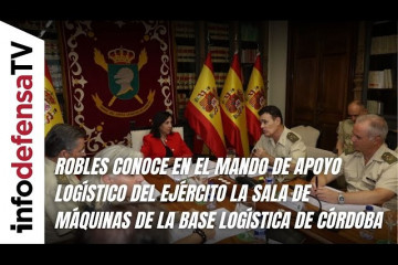 Robles conoce en el Mando de Apoyo Logístico del Ejército la sala de máquinas de la base de Córdoba