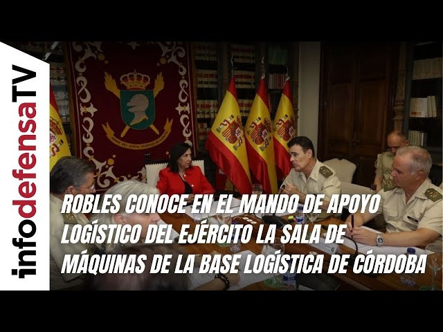 Robles conoce en el Mando de Apoyo Logístico del Ejército la sala de máquinas de la base de Córdoba