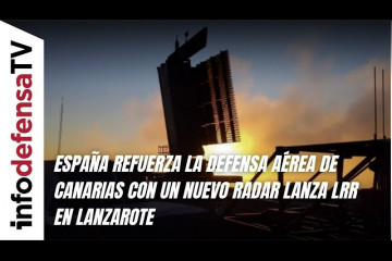 España refuerza la defensa aérea de Canarias con un nuevo radar Lanza LRR en Lanzarote
