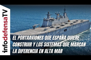 El portaaviones que España quiere construir y los sistemas que marcan la diferencia en alta mar