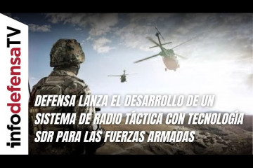 Defensa lanza el desarrollo de sistema de radio táctica con tecnología SDR para las Fuerzas Armadas