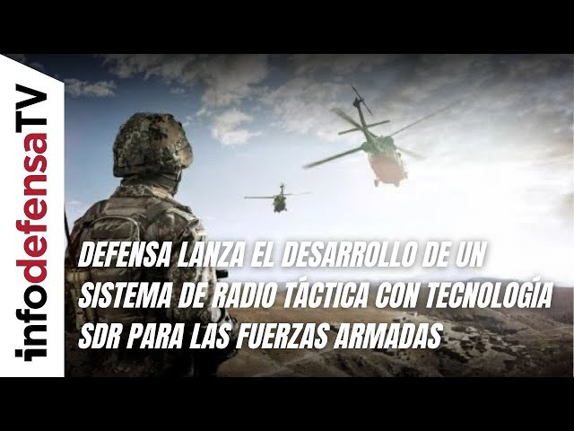 Defensa lanza el desarrollo de sistema de radio táctica con tecnología SDR para las Fuerzas Armadas