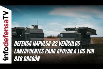 Defensa impulsa 32 vehículos lanzapuentes para apoyar a los VCR 8x8 Dragón
